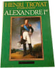 Alexandre Ier. Henri Troyat