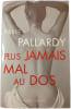 Plus jamais mal au dos. Pierre Pallardy