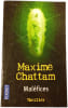 Mal&eacute;fices. Maxime Chattam