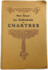 La Cath&eacute;drale de Chartres. Ren&eacute; Merlet
