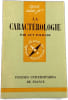 La Caract&eacute;rologie. Guy Palmade