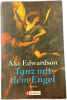 Tanz mit dem Engel. &Aring;ke Edwardson