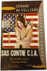 SAS contre CIA. Villiers G&eacute;rard De