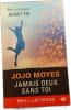 Jamais deux sans toi. Jojo Moyes