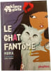 Le chat fant&ocirc;me. Moka