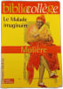 Le Malade imaginaire. Moli&egrave;re