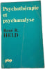 Psychoth&eacute;rapie et psychanalyse. Ren&eacute; R. Held