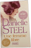 Une femme libre. Danielle Steel
