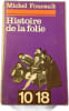 Histoire de la folie. Michel Foucault
