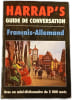 Guide de conversation Fran&ccedil;ais-Allemand. Harrap's
