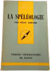 La sp&eacute;l&eacute;ologie. F&eacute;lix Trombe