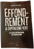 Effondrement & capitalisme vert : La collapsologie en question. Philippe Pelletier