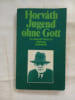 Jugend ohne Gott. Horv&aacute;th