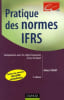 Pratique des normes IAS/IFRS: Comparaison avec les r&egrave;gles fran&ccedil;aises et les US GAAP. Obert Robert