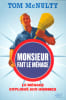 Monsieur fait le m&eacute;nage: Le m&eacute;nage expliqu&eacute; aux hommes. McNulty Tom  H&eacute;naff Sophie