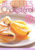 Recettes anti-cholest&eacute;rol. Collectif