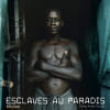 Esclaves au paradis (1CD audio). C&eacute;line Anaya Gautier