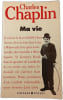 Ma vie. CHARLES CHAPLIN