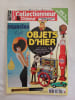 Collectionneur & Chineur – Hors-S&eacute;rie – Objets d'hier Juillet-Ao&ucirc;t 2019. 