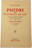 Ph&egrave;dre ou de la beaut&eacute; des &acirc;mes. Platon