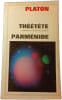 Th&eacute;&eacute;t&egrave;te Parm&eacute;nide. PLATON