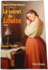 Le secret de Louise. Marie-Th&eacute;r&egrave;se Boiteux