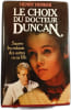Le choix du docteur Duncan. Henry Denker