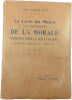 Le Livre du Ma&icirc;tre pour l'enseignement DE LA MORALE Histoires pour le petit fran&ccedil;ais Lectures — R&eacute;flexions — Directions. Madame Henriette Waltz