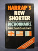 Harrap's New Shorter Dictionnaire Anglais-Fran&ccedil;ais / Fran&ccedil;ais-Anglais. 