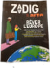 ZaDig & arte - R&ecirc;ver l'Europe 1H. Wim Wenders  Lola Lafon  Erri de Luca  Javier Cercas  Catherine Poulain  Patrick Boucheron  Andr&eacute;&iuml; Kourkov  Fran&ccedil;ois ...