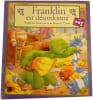 Franklin est d&eacute;sordonn&eacute;. Paulette Bourgeois • Brenda Clark
