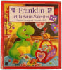 Franklin et la Saint-Valentin. Paulette Bourgeois • Brenda Clark