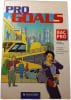 Pro Goals. P. Aubriet  A. Billaud  M.-T. Kowalczyk  B. L&eacute;onori