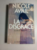 La disgr&acirc;ce. Nicole Avril