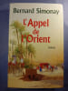 L'Appel de l'Orient. Bernard Simonay