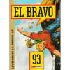 El Bravo N&deg; 93 : Une Brochette De Canailles. 