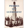 Pierres Qui Gu&eacute;rissent. Ribon Pierre