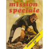 Mission Speciale Album N&deg; 21 : N&deg; 47: La Fin D'Un Tra&icirc;tre N&deg; 48: Ennemi Public N&deg;1. 