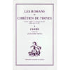 Les Romans De Chr&eacute;tien De Troyes - Tome 2 Clig&egrave;s. Chr&eacute;tien De Troyes