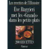 Les Recettes De L'Histoire Ou Comment Eve Ruggieri Met Les Grands Dans Les Petits Plats. Ruggieri Eve Abadie Marie