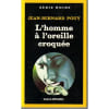 L'Homme &Agrave; L'Oreille Croqu&eacute;e. Jean-Bernard Pouy