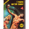 Satires N&deg; 60 : L'Espion Qui Fait Boum. 