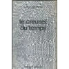 Le Creuset Du Temps. Brunner John