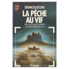 La P&ecirc;che Au Vif. Demouzon Alain