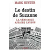 Le Destin De Suzanne - La V&eacute;ritable Affaire Canson. Hunter Mark