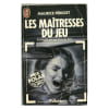 Les Ma&icirc;tresses Du Jeu. Maurice Perisset
