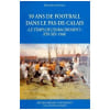Cinquante Ans De Football Dans Le Pas De Calais. Chovaux Olivier