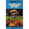 La Grillade Du Chef. Dominique ARLY