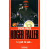 Le Gout Du Pain. FALLER ROGER
