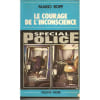 Le Courage De L'Inconscience. ROPP MARIO